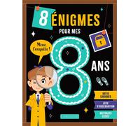8 énigmes pour mes 8 ans - Anne Letoré - Larousse - broché - Scolaire / Universitaire