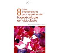 8 fiches pédagogiques pour appréhender l'agroécologie en viticulture