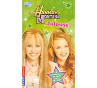 8. Hannah Montana : Jalouse