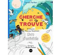 8 histoires du Nouveau Testament Cherche et trouve - Sarah Parker - Bibli'o - broché - Document jeunesse