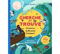 8 histoires du Nouveau Testament Cherche et trouve - Sarah Parker - Bibli'o - broché - Document jeunesse