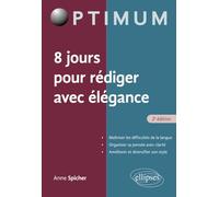 8 jours pour rédiger avec élégance