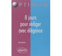 8 jours pour rédiger avec élégance