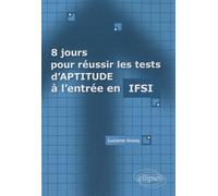 8 Jours Pour Réussir Les Tests D'aptitude À L'entrée En Ifsi