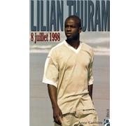 8 juillet 1998 - Lilian Thuram - Anne Carriere Eds - broché - Récit