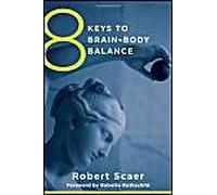 8 Keys To Brain-Body Balance