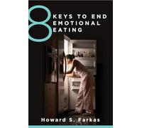 8 Keys to End Emotional Eating