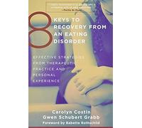 8 Keys To Recovery From An Eating Disorder Two-Book Set