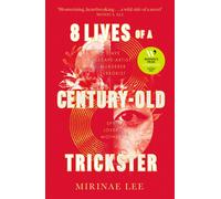 8 Lives Of A Century-Old Trickster