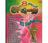 8 MEJORES ORQUESTAS DE EL SALVADOR : VARIOS