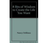 8 Morceaux de Sagesse pour créer la Vie Que Vous Voulez [Import]
