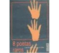 8 Poetas Raros Josâe Luis Gallero, Josâe Marâia Parreäno, Miguel Angel Bernat (Auteur)