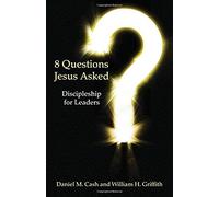 8 Questions Jesus Asked