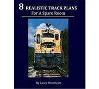 8 Realistic Track Plans for a Spare Room Mindheim, Lance (Auteur)