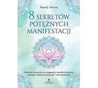 8 Secrets des Manifestations Puissantes de Mandy Morris (Buch auf Polnisch)