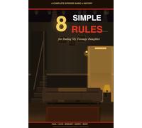 8 Simple Rules: For Dating My Teenage Daughter