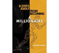 8 Steps Away From Becoming A Millionaire