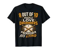 8 sur 10 People Love Drummers Drummer Musicien Drummer T-Shirt