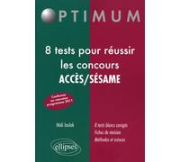 8 Tests pour Réussir les Concours Acces/Sesame Nouveau Programme