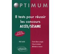 8 tests pour réussir les concours ACCES / SESAME (nouveau programme) Edition 2011 - Hédi Joulak - Ellipses - broché - Scolaire / Universitaire