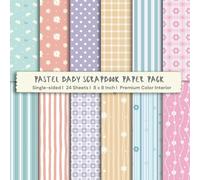 8 x 8" Pastel Baby Scrapbook Paper Pack: Colorful Sweet Decorative Sheets for DIY Crafts, Journaling, Albums, Invitations, Gift-wrapping: Premium Color Interior, Single-sided, 12 Designs, 24 Sheets