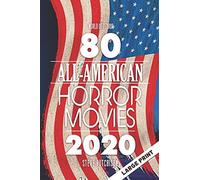 80 All-American Horror Movies: Large Print