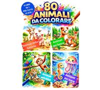 80 ANIMALI DA COLORARE: 4 LIBRI IN 1 PER TUTTE LE ETA'