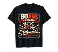 80 Ans À Réparer L'Irréparable Humour Bricoleur T-Shirt