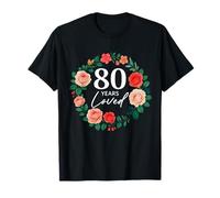 80 Ans d'amour, Une Fleur de Rose, 80 Ans, Femmes, 80e Anniversaire T-Shirt