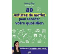 80 Astuces De Maths Pour Faciliter Votre Quotidien - Les Maths Expliquées Simplement