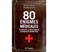 80 énigmes médicales