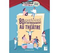 80 Exercices D'entraînement Au Théâtre (1 Dvd)