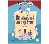 80 Exercices D'entraînement Au Théâtre (1 Dvd)