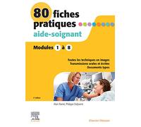 80 fiches pratiques aide-soignant: Modules 1 à 8