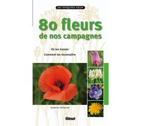 Sandrine Stefaniak – 80 fleurs de nos campagnes – Broché