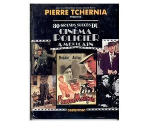 80 Grands Succès Du Cinéma Policier Américain