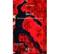 80 Gy - Rayonnements De Daniel Cohen