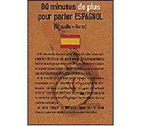 80 minutes de plus pour parler espagnol CD