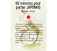 80 minutes pour... parler japonais