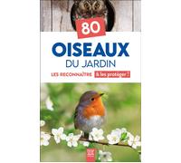 80 Oiseaux du jardin Les reconnaître & les protéger ! - Collectif - Suzac - broché - Guide