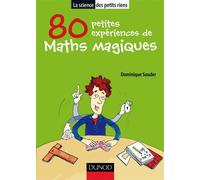 80 petites expériences de maths magiques - Dominique Souder - Dunod - broché - Guide