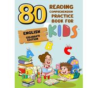 80 Reading Comprehension Practice Book for Kids: English Gujarati Edition