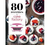 80 recettes au Cake Factory