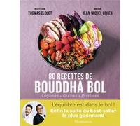 80 recettes de Bouddha bol – Légumes - Graines - Protéines (2) – Flammarion