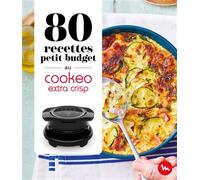 80 recettes petit budget au Cookeo Extra Crisp - Collectif - Dessain Et Tolra - cartonné - Guide