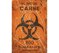800 ALMAS BAJO EL HORMIGÓN. El Río de Carne: La vibración bajo el suelo, el fin en la muralla. La última guardia antes de que todo se hunda.