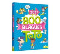 800 blagues de Toto 2027 - Collectif - Deux Coqs D'or - broché - Livre-jeu