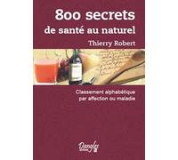 800 secrets de santé au naturel