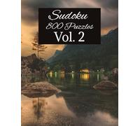 800 Sudoku Puzzle Book VOL. 2: Sudoku with Easy to Read large Print | 8.5x11 inches, 400 Pages | 800 Puzzles ... Gift for Holidays, Vacations and Relaxation
