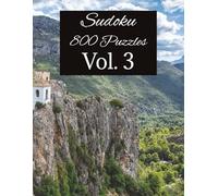 800 Sudoku Puzzle Book Vol. 3: Sudoku with Easy to Read large Print | 8.5x11 inches, 400 Pages | 800 Puzzles ... Gift for Holidays, Vacations and Relaxation